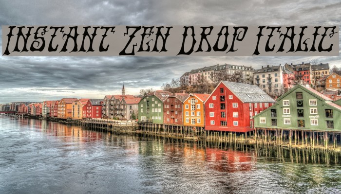 Instant Zen Drop Italic Example 1