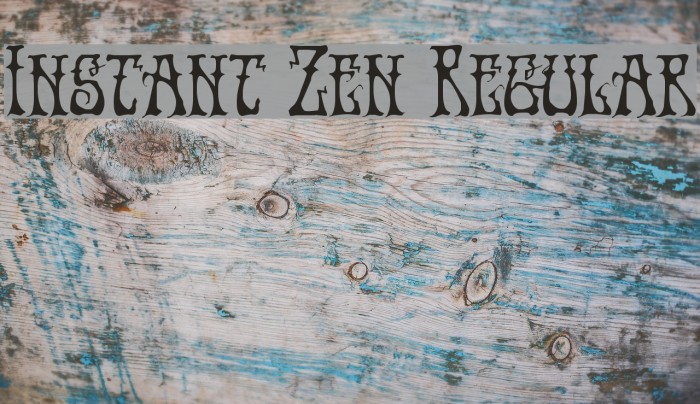 Instant Zen Regular Font examples