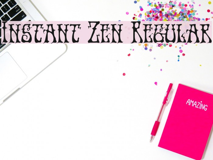 Instant Zen Regular Font examples