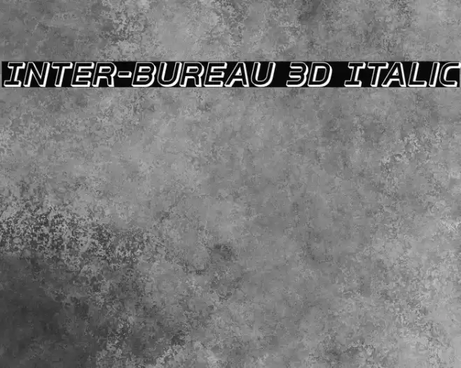 Inter-Bureau 3D Italic Schriftart examples