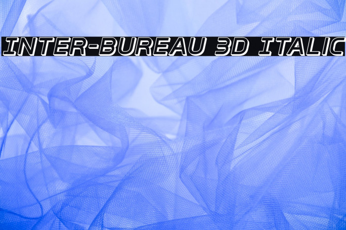 Inter-Bureau 3D Italic Schriftart examples
