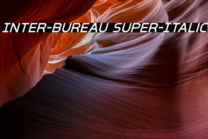 Inter-Bureau Super-Italic Font examples