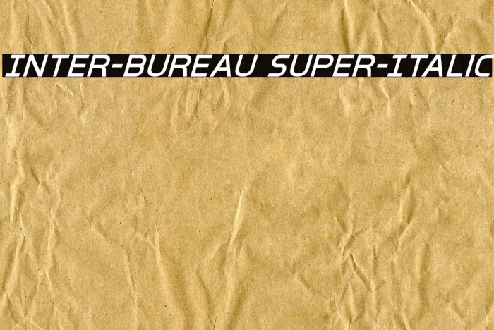 Inter-Bureau Super-Italic Font examples