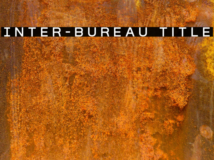 Inter-Bureau Title Font examples
