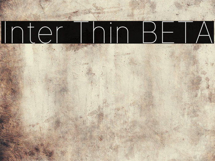 Inter Thin BETA Font examples