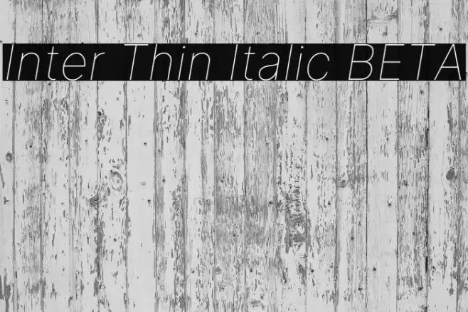 Inter Thin Italic BETA Font examples