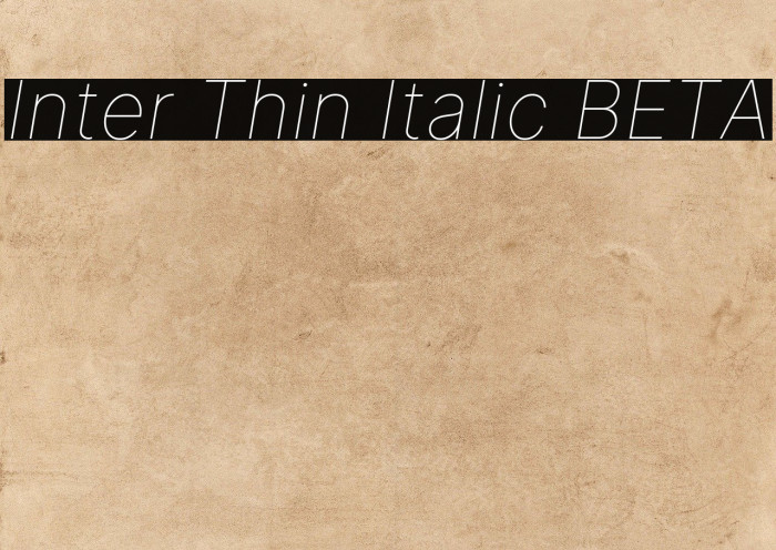 Inter Thin Italic BETA 字体 examples