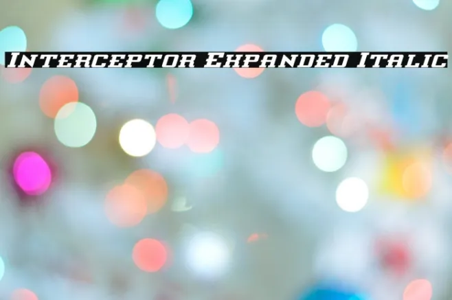 Interceptor Expanded Italic Example 2