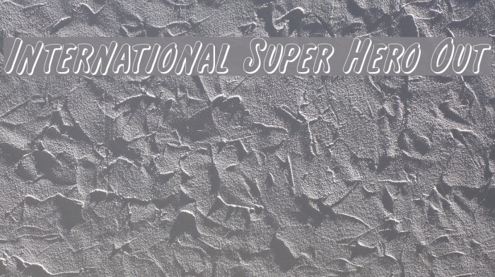 International Super Hero Out Font examples