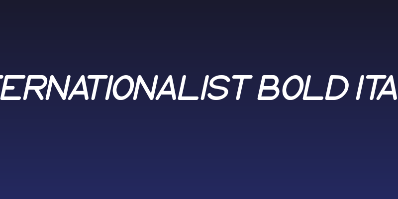 Internationalist Bold Italic Social Header