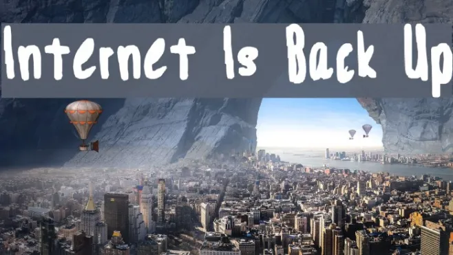 Internet Is Back Up Example 1