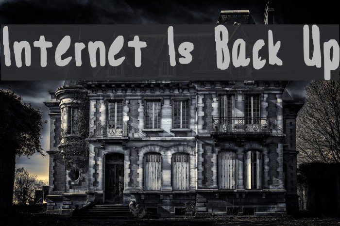Internet Is Back Up Font examples