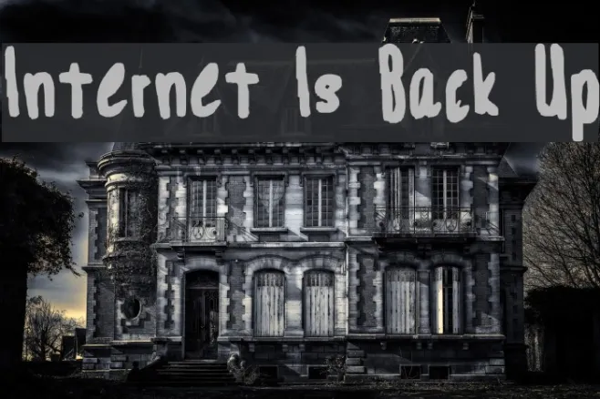 Internet Is Back Up Example 2