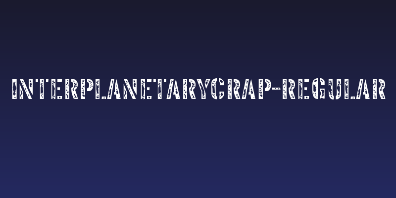 InterplanetaryCrap-Regular Social Header