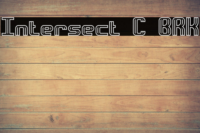 Intersect C BRK Font examples