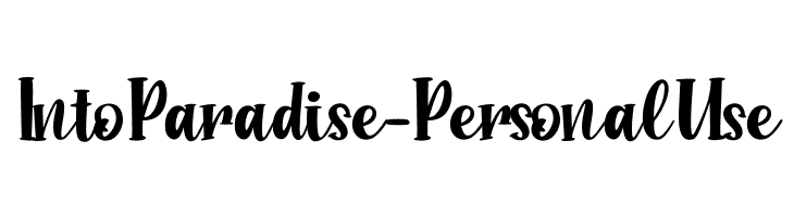 Into Paradise - Personal Use  フリーフォントのダウンロード