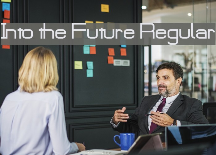 Into the Future Regular Font examples