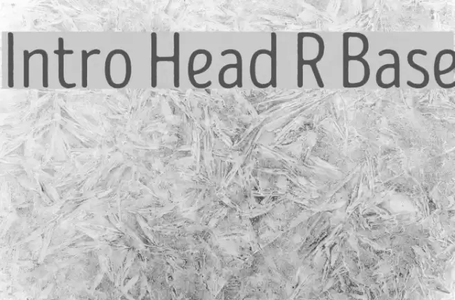 Intro Head R Base Font examples