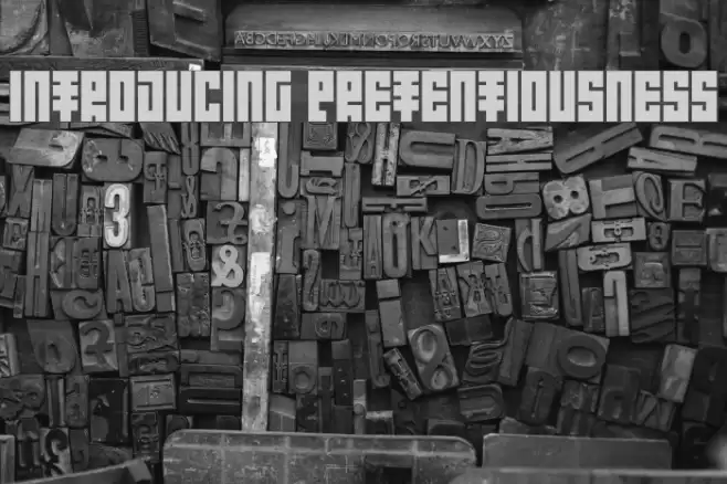 Introducing Pretentiousness Fuentes examples