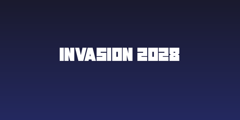 Invasion 2028 Social Header