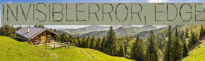 Invisiblerror, Edge Font examples