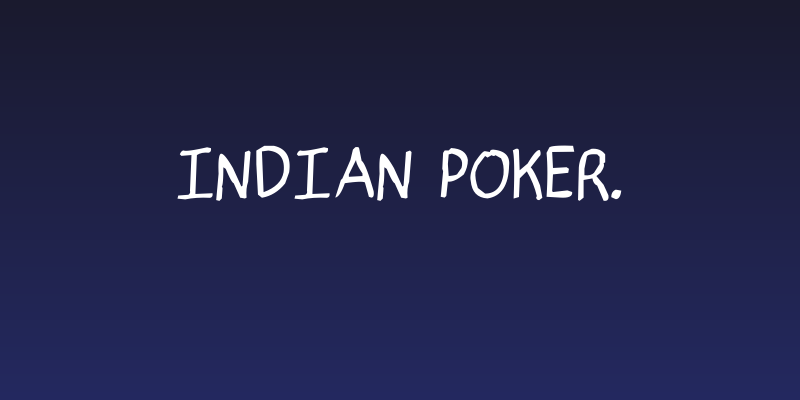 indian poker. Social Header