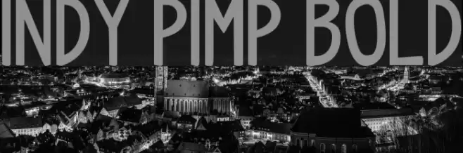 indy pimp Bold Font examples