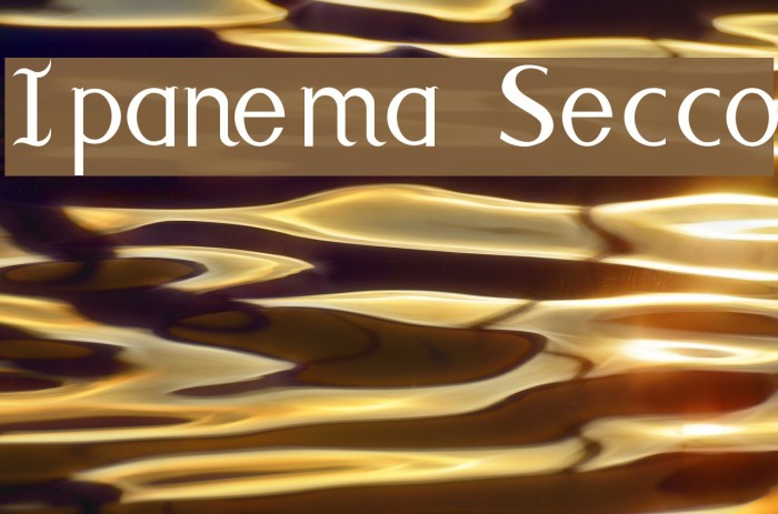 Ipanema Secco Font examples