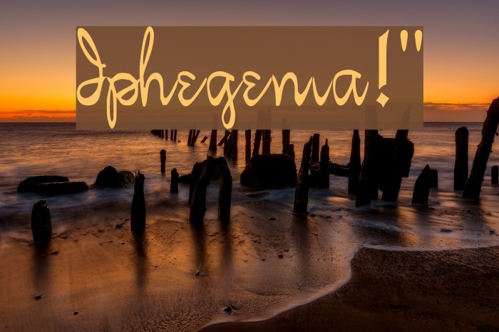 Iphegenia!` Font examples