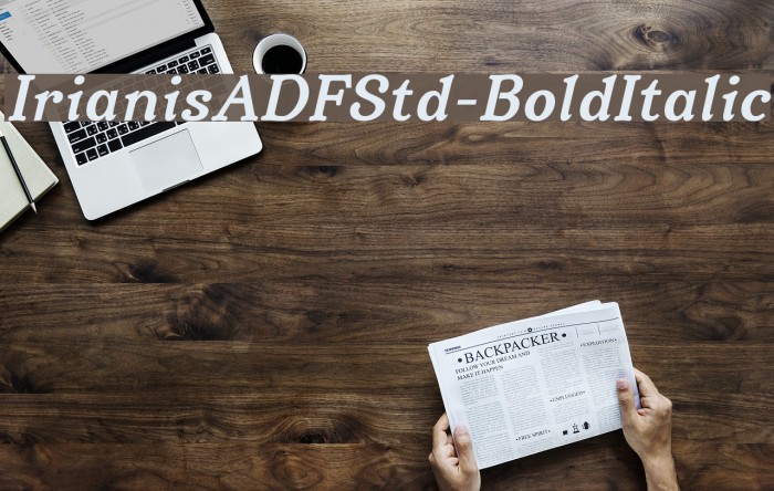 IrianisADFStd-BoldItalic Font examples