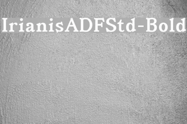 IrianisADFStd-Bold Font examples