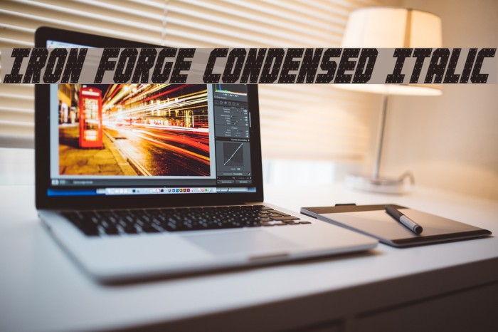 Iron Forge Condensed Italic Example 1
