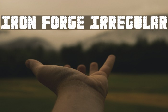 Iron Forge Irregular Font examples