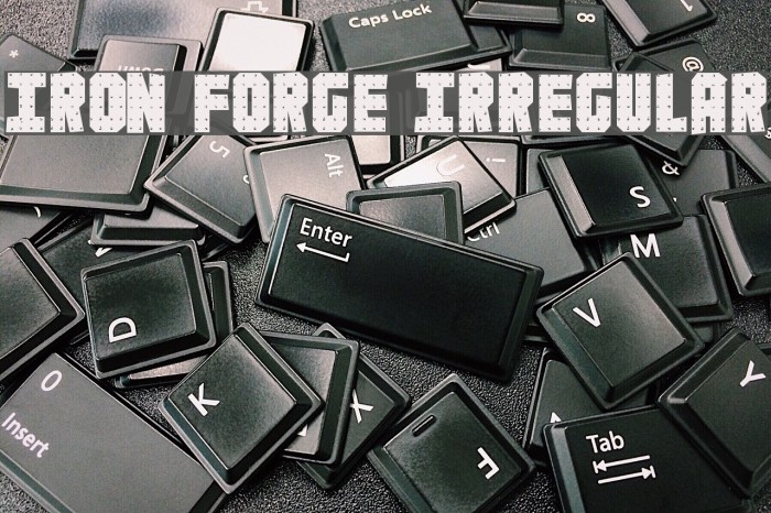 Iron Forge Irregular Font examples