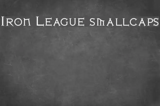 Iron League smallcaps Caratteri examples
