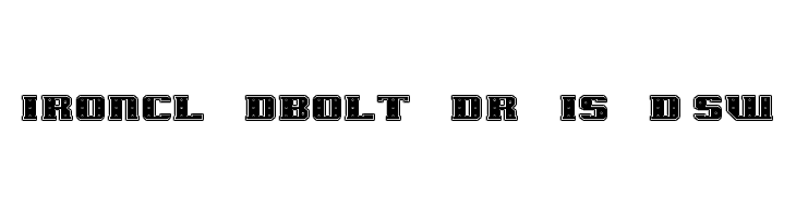 IronCladBoltedRaised SW Schriftart