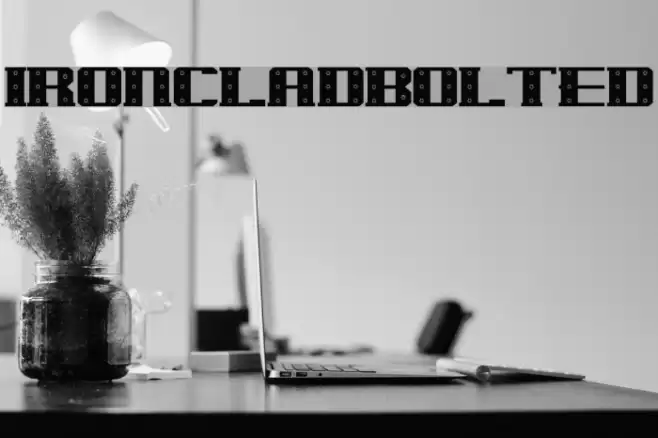 IronCladBolted Font examples