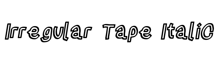 Irregular Tape Italic  नि: शुल्क फ़ॉन्ट्स डाउनलोड