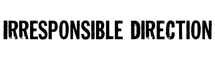 Irresponsible Direction  Free Fonts Download