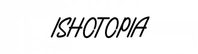 ISHOTOPIA  Frei Schriftart Herunterladen