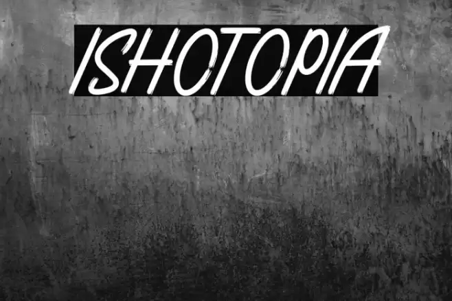 ISHOTOPIA Font examples