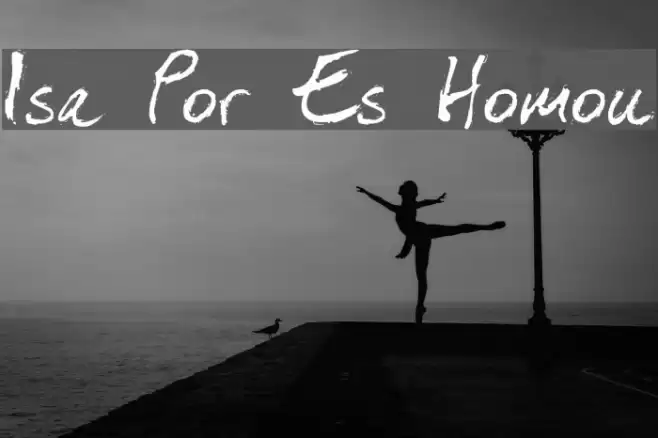 Isa Por Es Homou Font examples