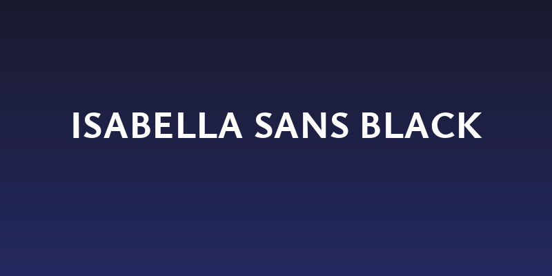Isabella Sans Black Social Header