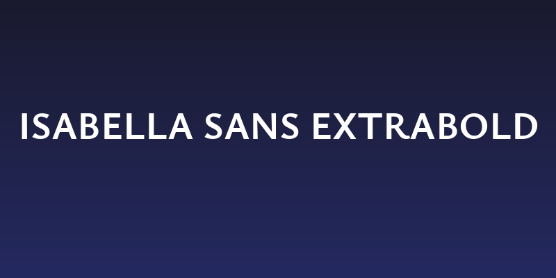 Isabella Sans ExtraBold Social Header