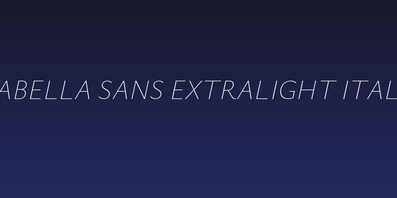 Isabella Sans ExtraLight Italic Social Header