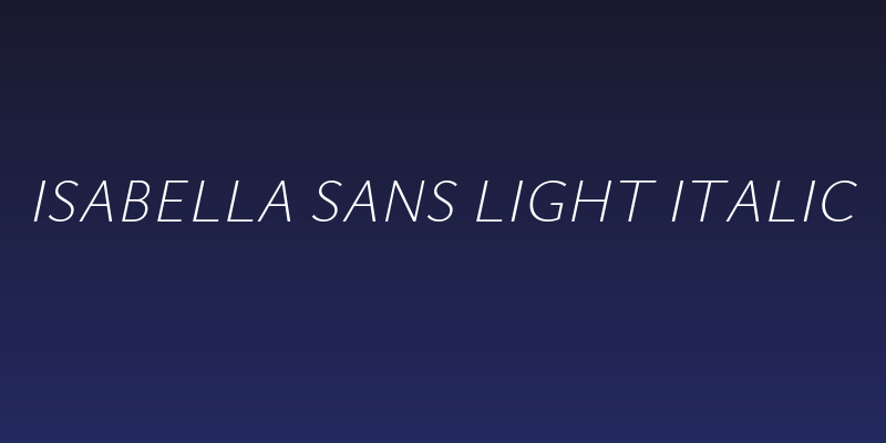 Isabella Sans Light Italic Social Header
