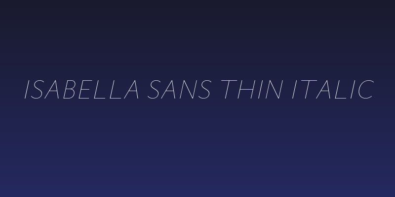 Isabella Sans Thin Italic Social Header