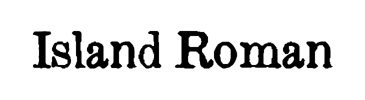 Island Roman Font