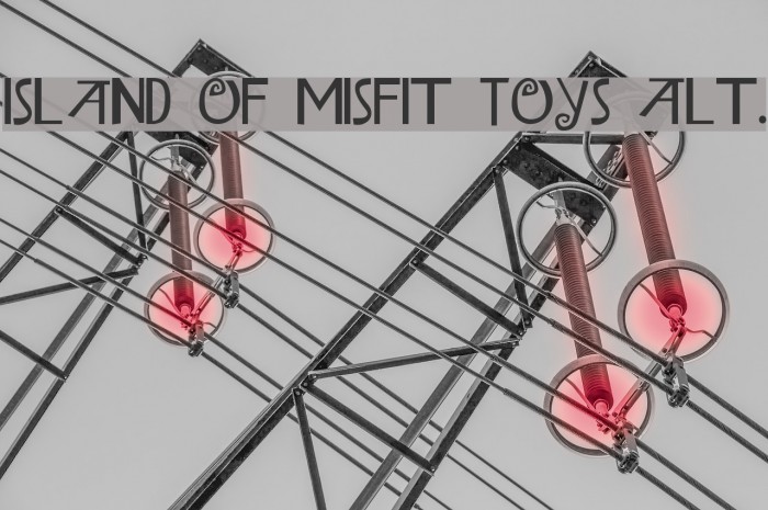 Island of Misfit Toys Alt. Fonte examples