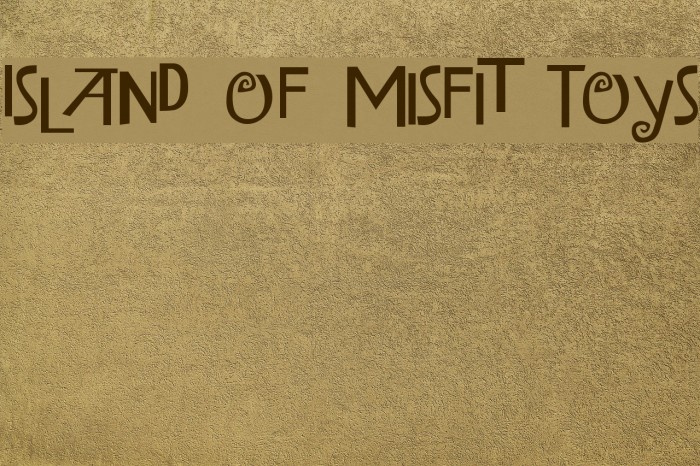 Island of Misfit Toys Font examples